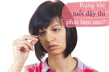 Rụng tóc ở tuổi dậy thì